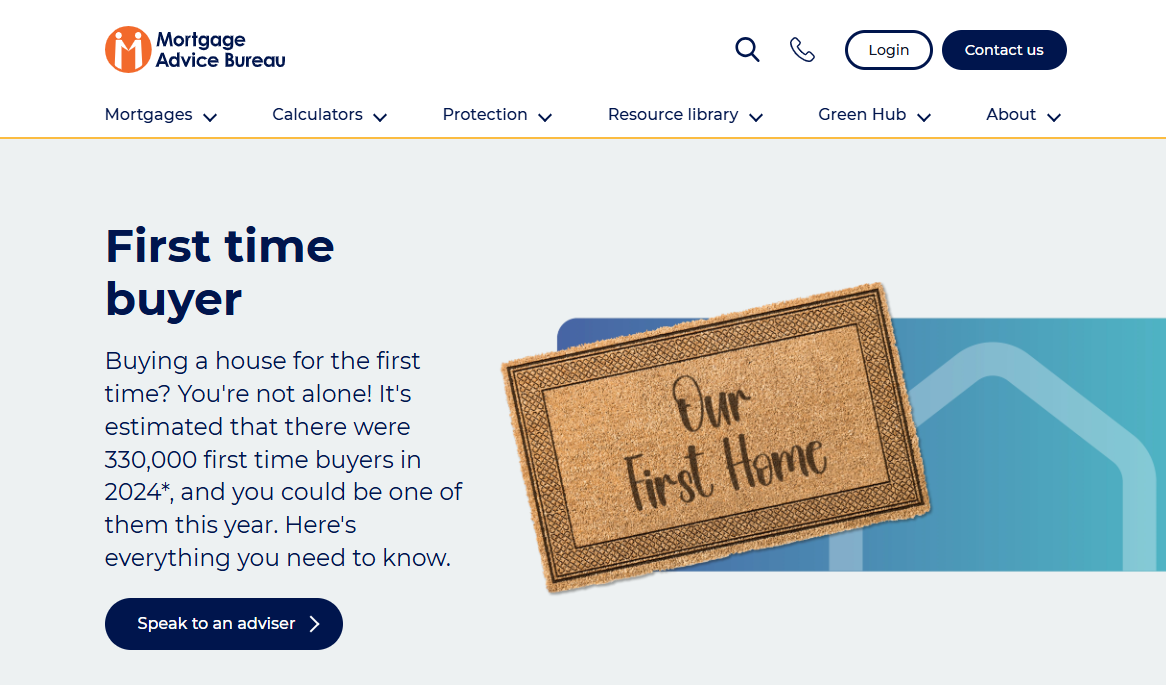 Mortgage Advice Bureau first-time buyer page with an “Our First Home” doormat illustration.